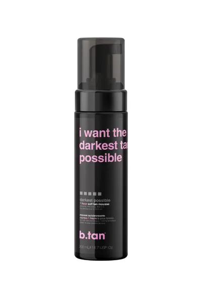 Автобронзант мус за възможно най-тъмен тен B.TAN I Want The Darkest Tan Possible Self Tan Mousse 200ml